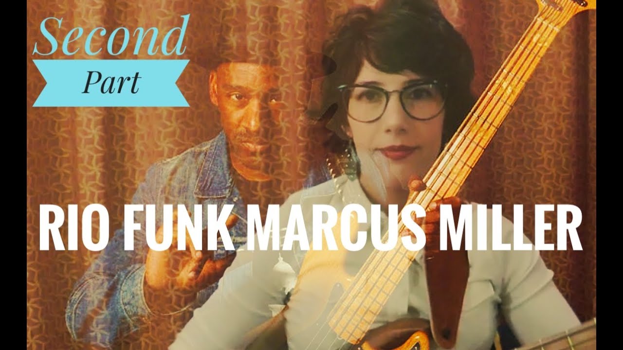 #Rio Funk #Marcus Miller Version #Second Part