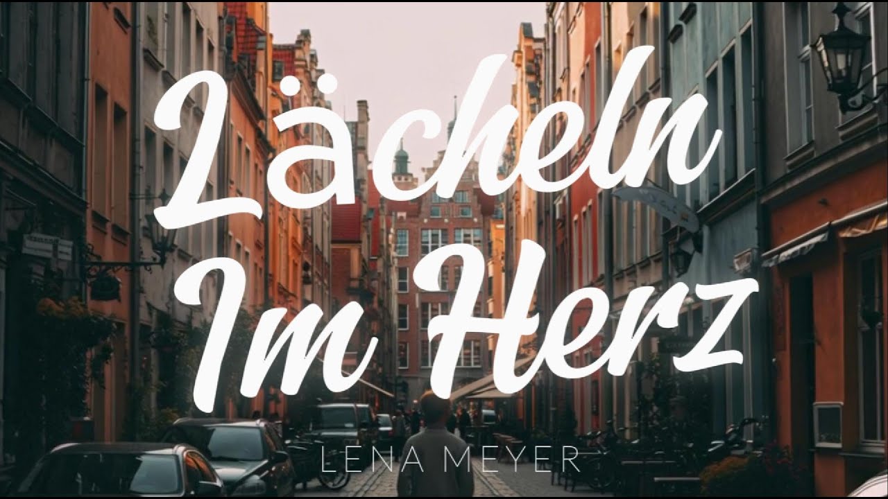 Lächeln Im Herz - Lena Meyer