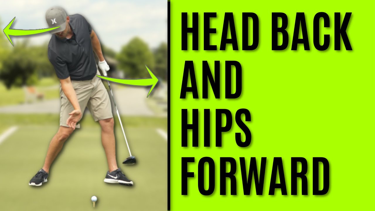 GOLF: Head Back And Hips Forward - Two Keys To Drive It Like The Pros