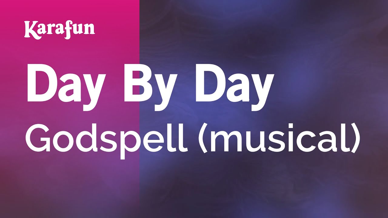 Day by Day - Godspell (musical) (Robin Lamont) | Karaoke Version | KaraFun