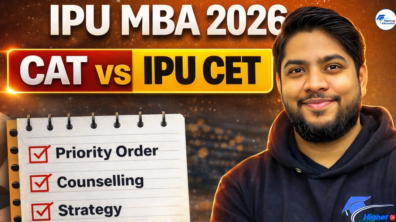IP University MBA Admission 2026 | CAT vs IPU CET Explained, Priority Order, Counselling & Strategy