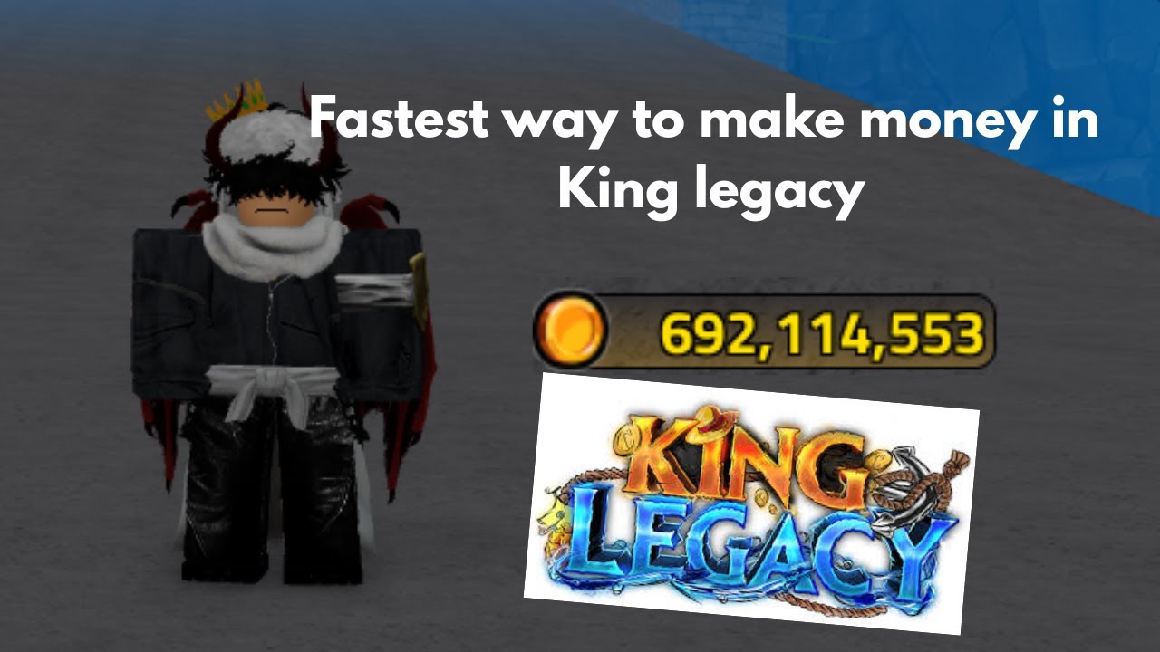 Best way to make money in (King legacy)
