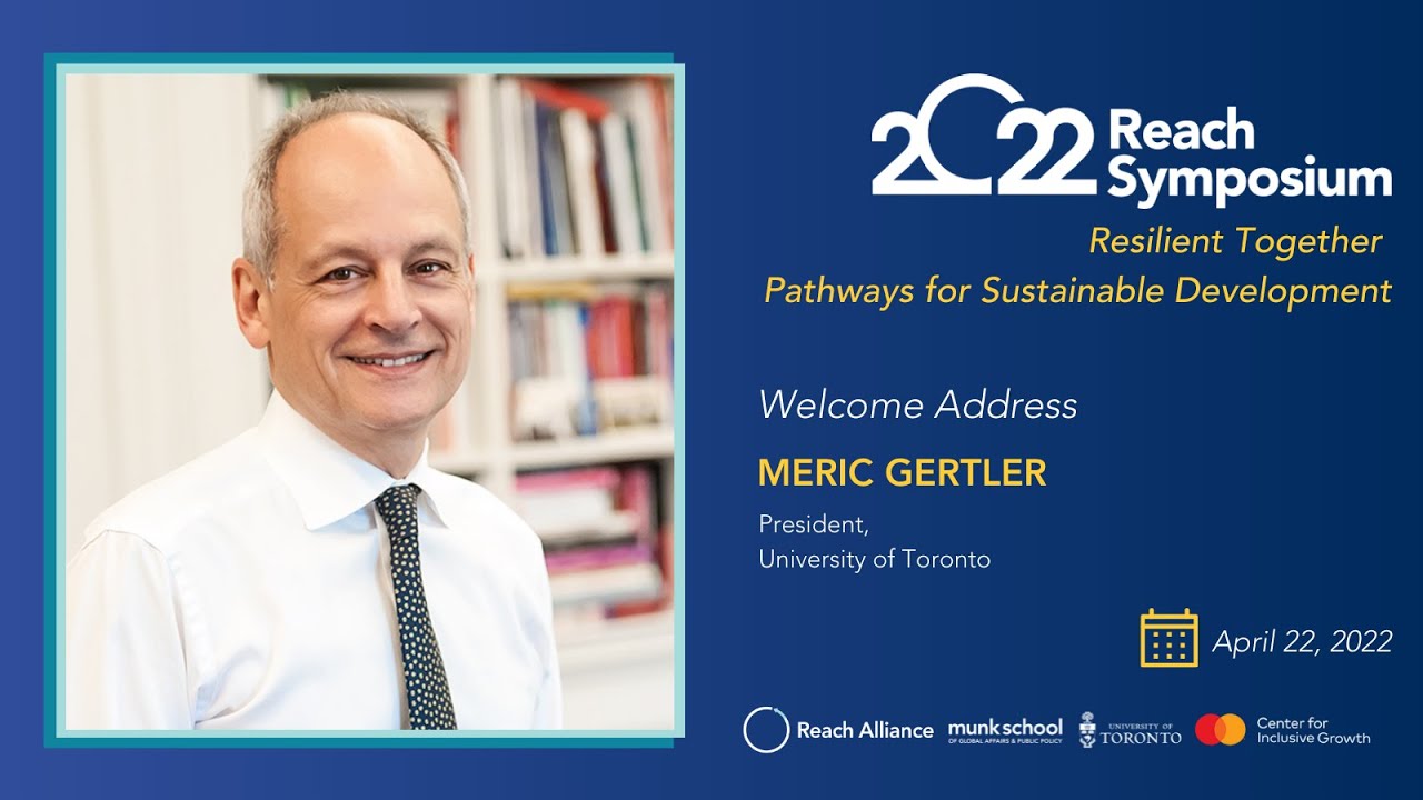 2022 Reach Symposium Day 1 - Meric Gertler, President University of Toronto