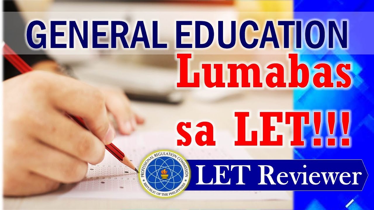 LET Reviewer for GENERAL EDUCATION: PREVIOUS LET Questions