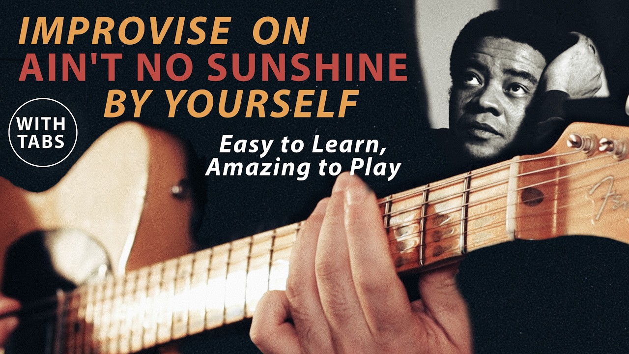 Improvise on Your Own - Ain’t No Sunshine – Tabs