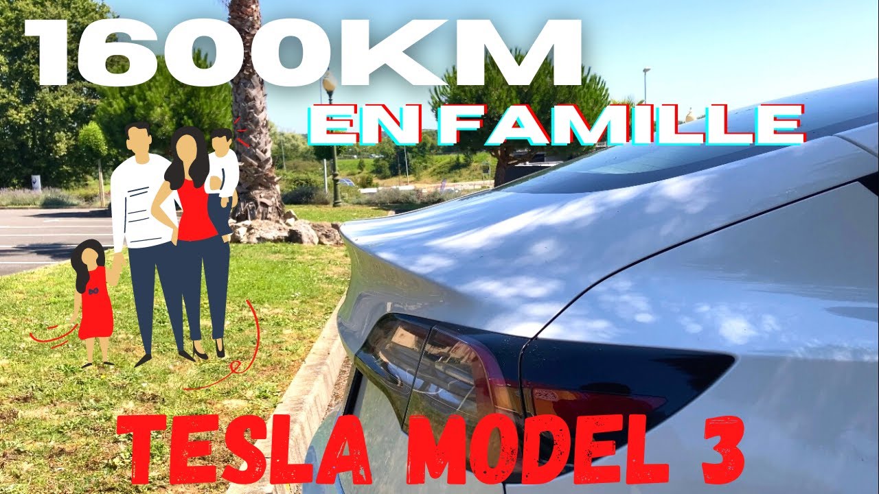 1600km en Tesla Model 3 en famille