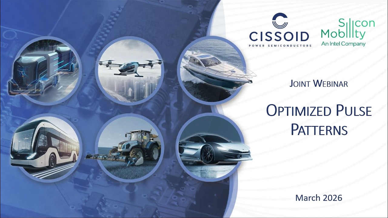 Webinar - CISSOID and Silicon Mobility - Optimized Pulse Patterns