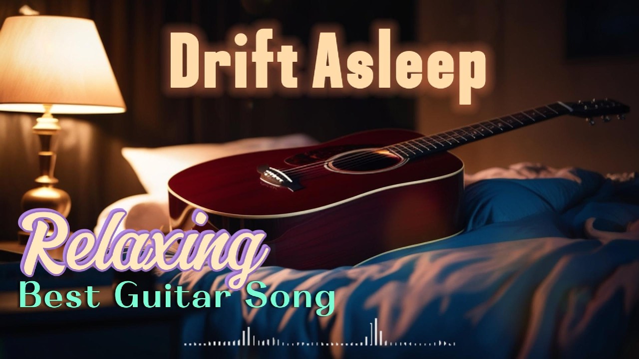 Deep Sleep Tonight – Relaxing Soft Guitar Music for Stress Relief