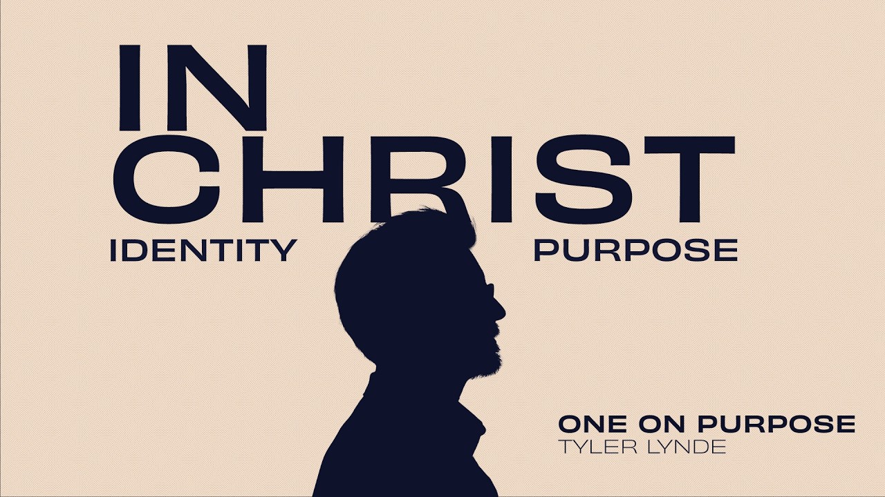 In Christ - One on Purpose