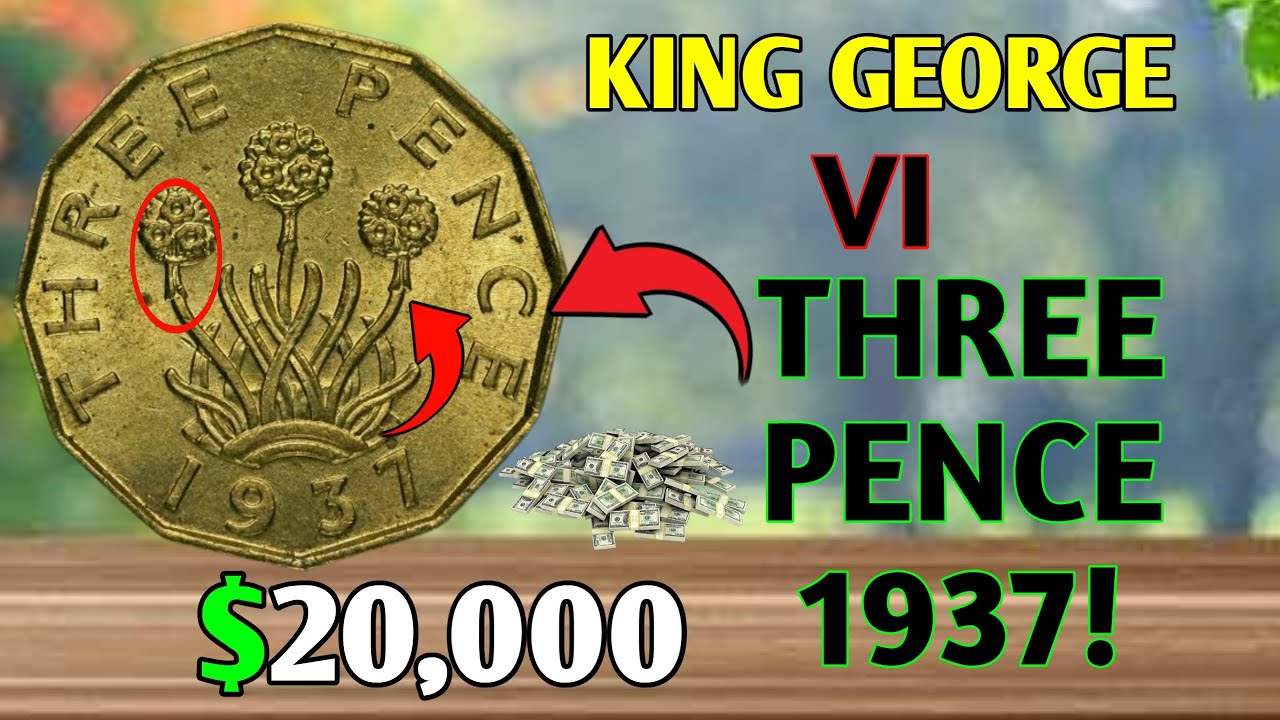 1937 Three Pence Coin Worth $2,000? | Ultra Rare King George VI Coin