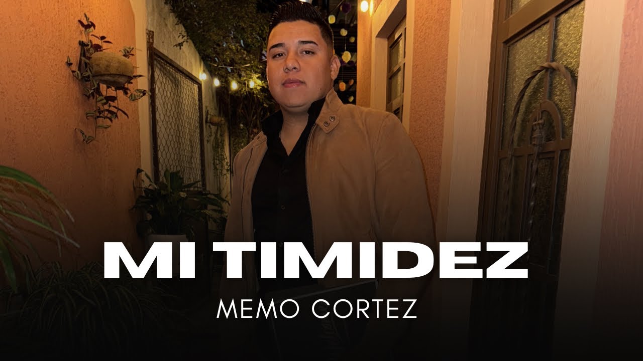 MI TIMIDEZ - Memo Cortez  | Música Viral En Tiktok 2026 - (Y Cada Vez Que Te Veo De Nuevo)  