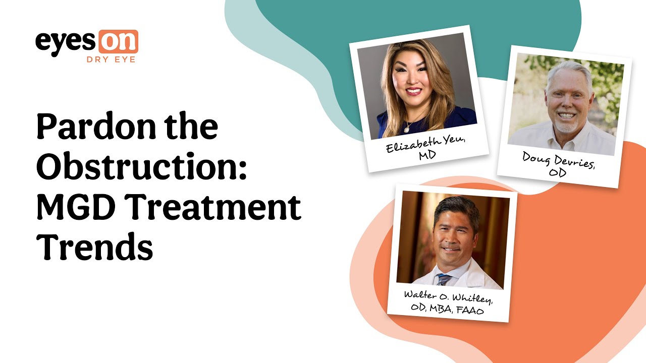 Pardon the Obstruction: MGD Treatment Trends
