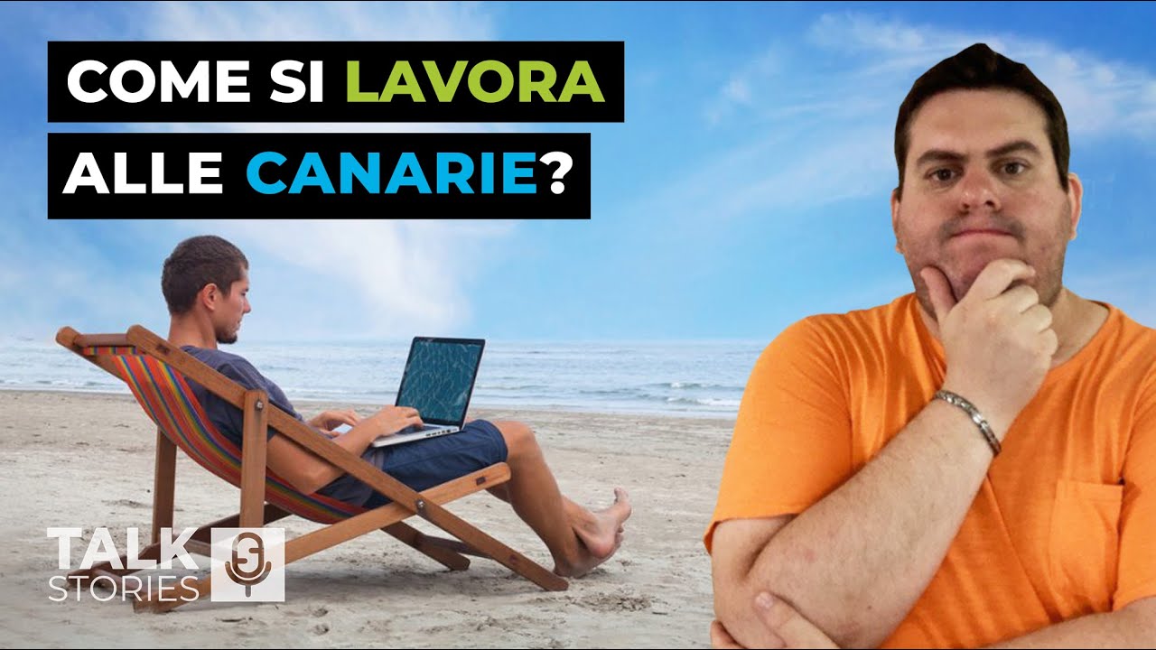 Come si LAVORA REALMENTE alle CANARIE?