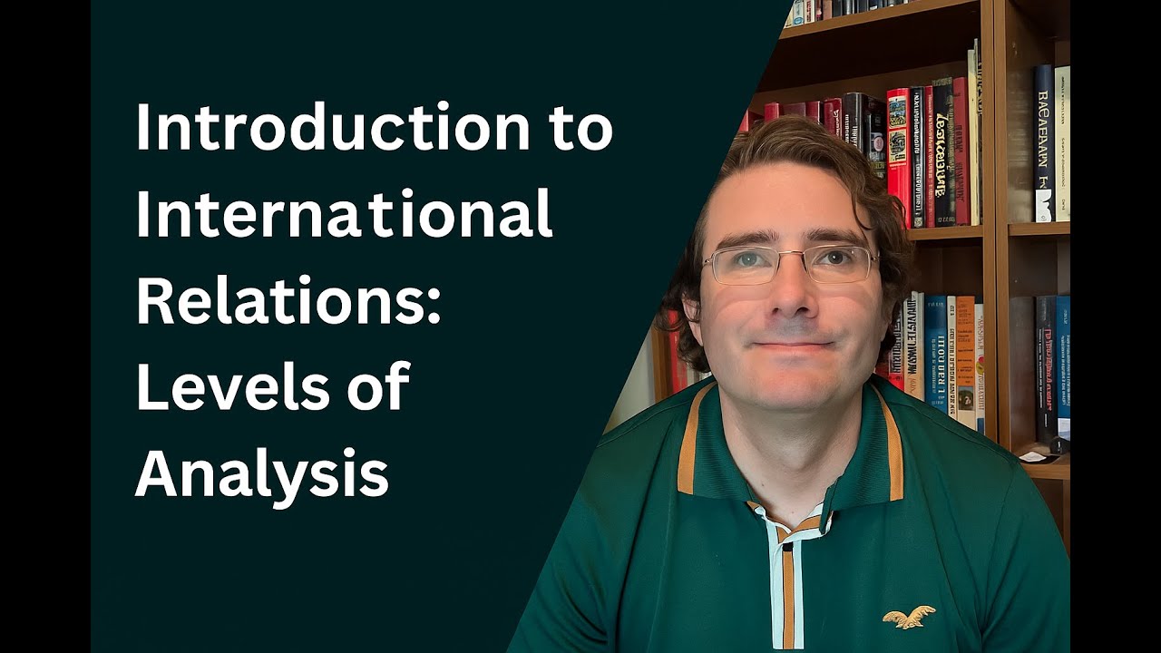 Introduction to International Relations: Levels of Analysis