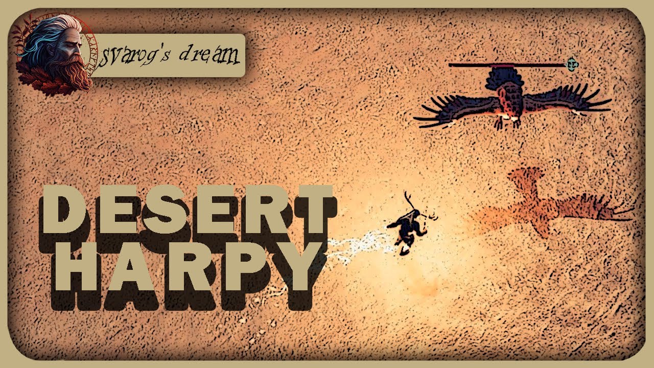 Svarog's Dream - Desert Harpy Quest Guide (Hunt the Harpy Down)