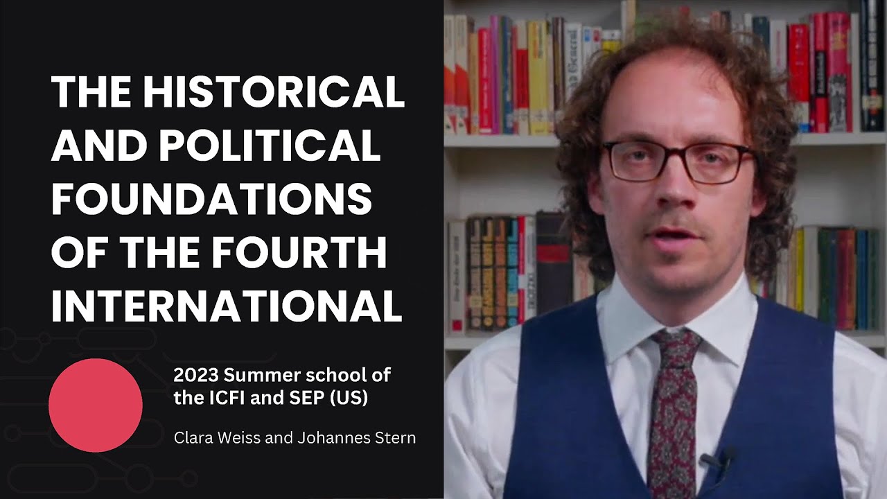 The Historical and Political Foundations of the Fourth International
