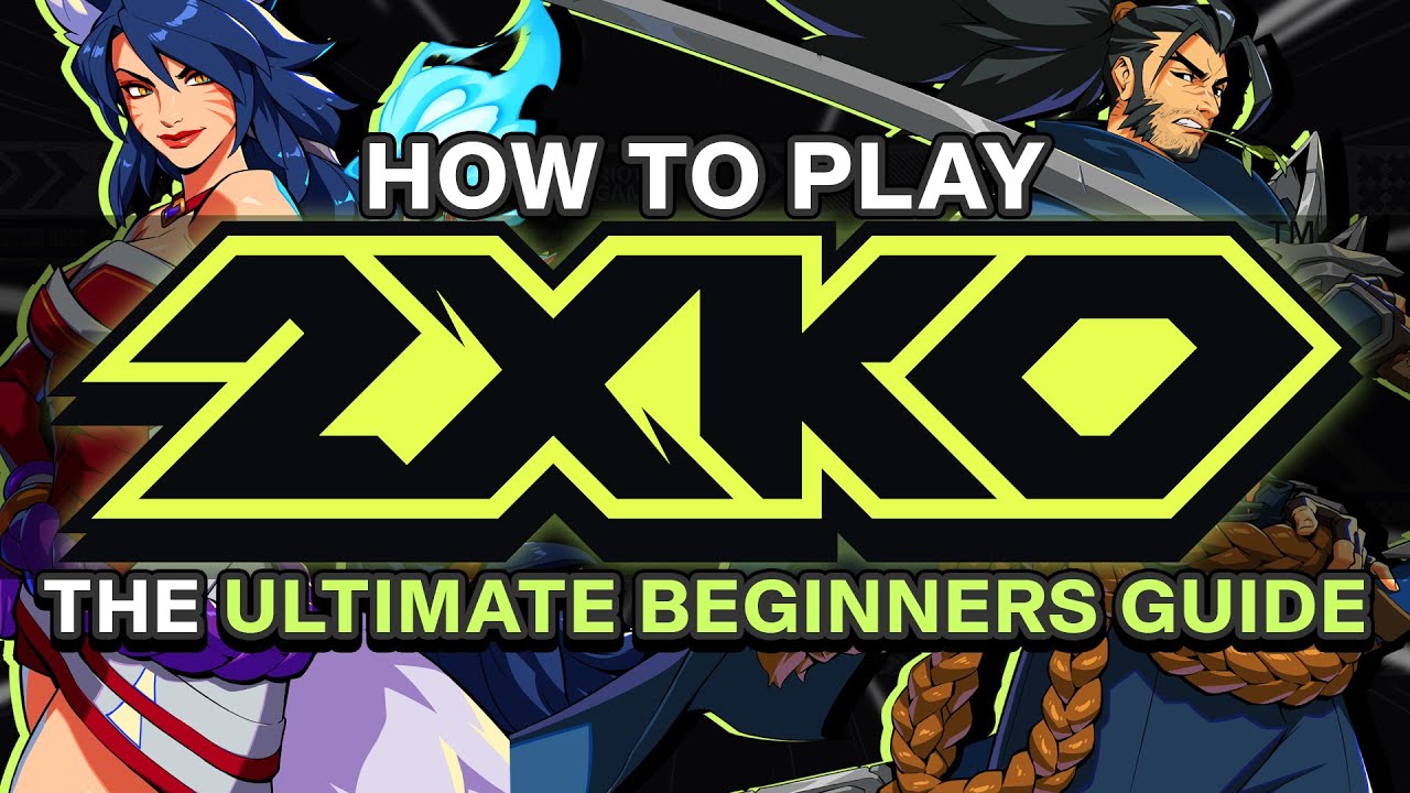 How To Play 2XKO - The Definitive Beginners Guide