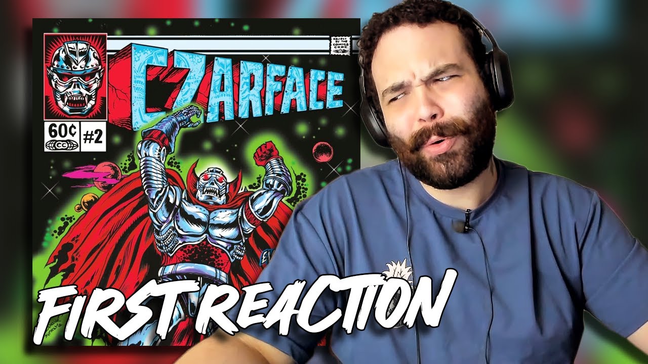 CZARFACE - Every Hero Needs A Villain | FIRST REACTION