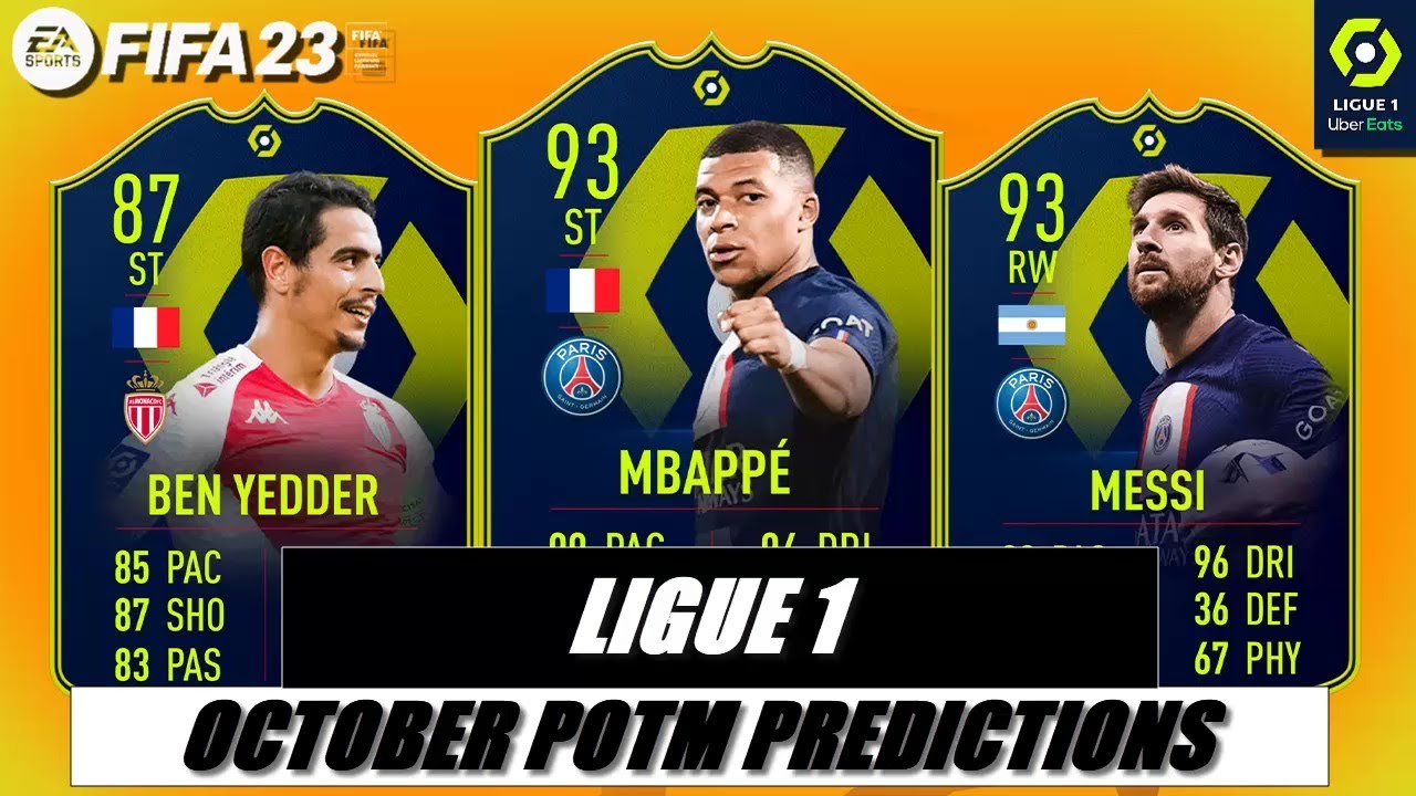 FIFA 23 | LIGUE 1 OCTOBER POTM PREDICTIONS😱🔥MBAPP&Eacute;,MESSI,BEN YEDDER...