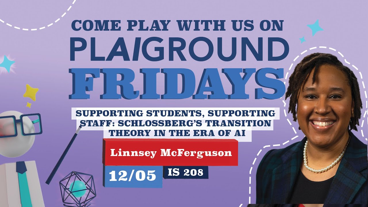 PLAIGROUND Friday: Schlossberg's Transition Theory in the Era of AI