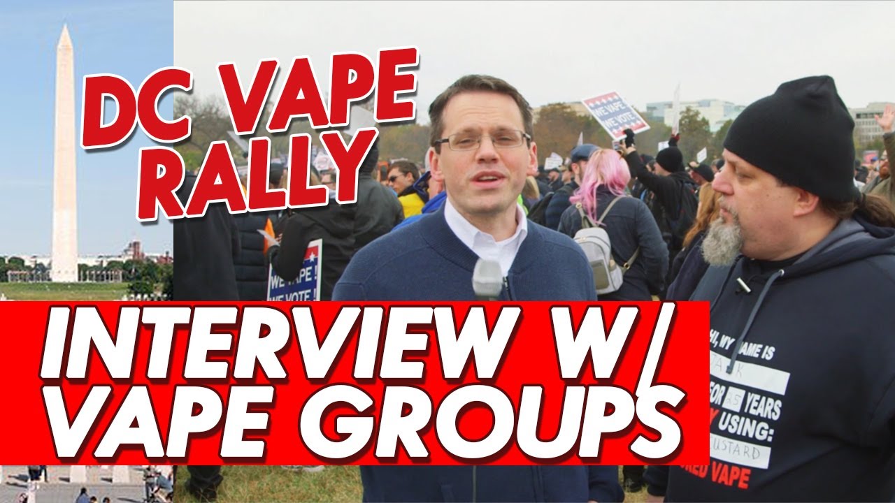 DC Vape Rally -  Interview With Vape Organizations (AVA, NYSVA, SFATA & VTA)