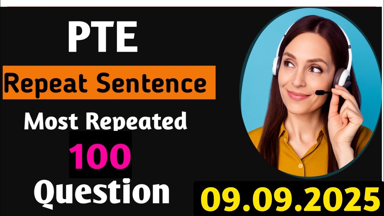 PTE Repeat Sentences | 09.09.2025 | PTE Repeat Sentence Practice | PTE Repeat Sentence 2025