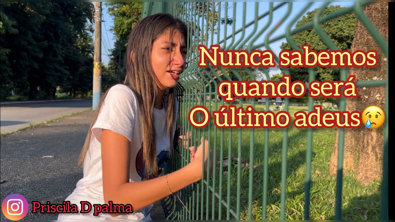Valorize as pessoas pois nunca sabemos quando será o último adeus 🥲