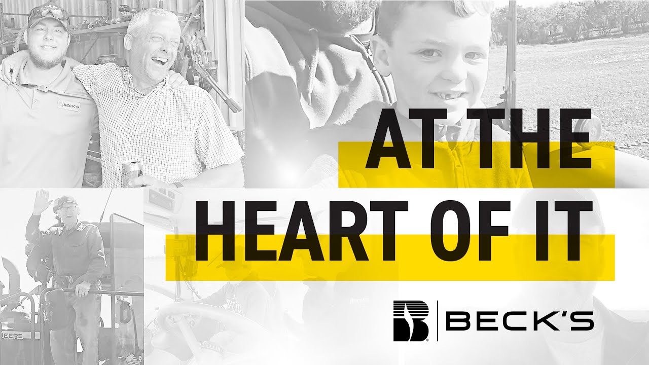 At The Heart Of It | Farmers At Heart&trade; - Beck's Hybrids