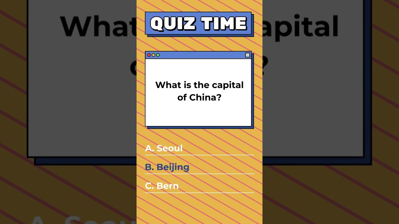 World History Quiz #5:  What Is The Capital of China?  