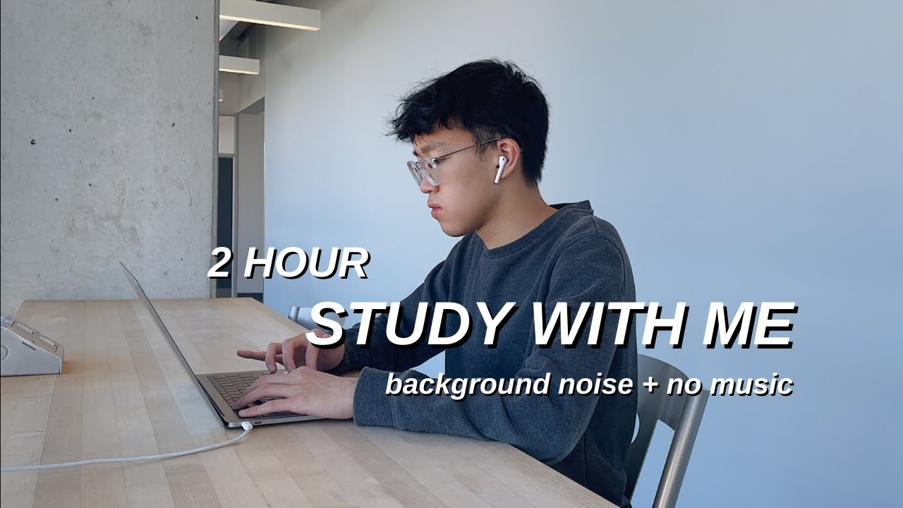 2 HOUR *AESTHETIC* STUDY WITH ME | real time, background noise, typing, no music // study motivation