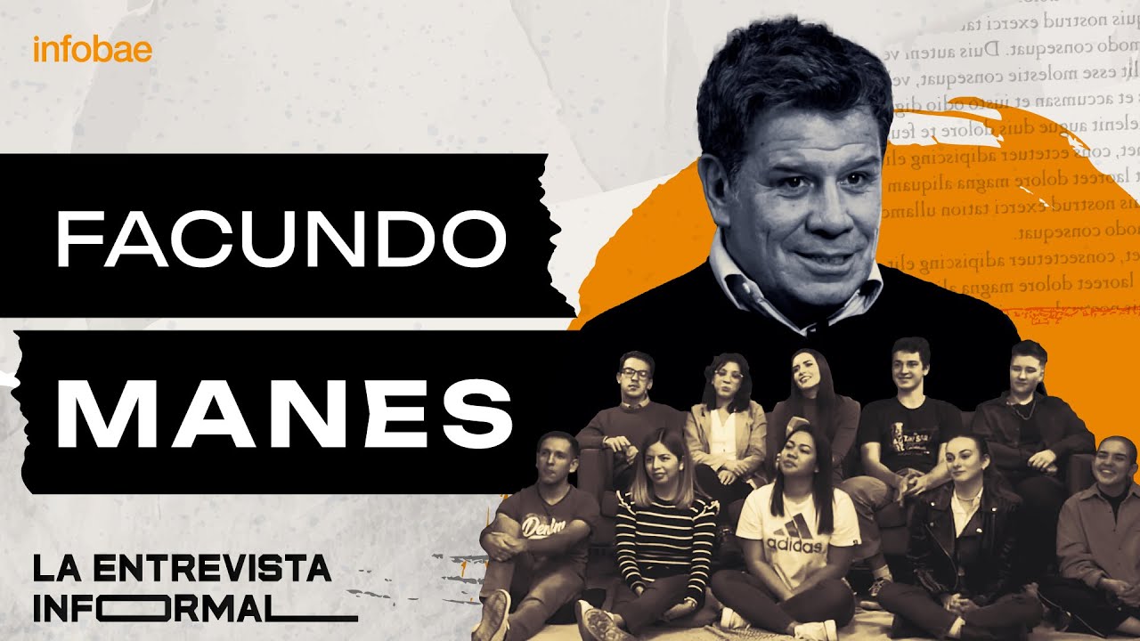 FACUNDO MANES EN #LAENTREVISTAINFORMAL