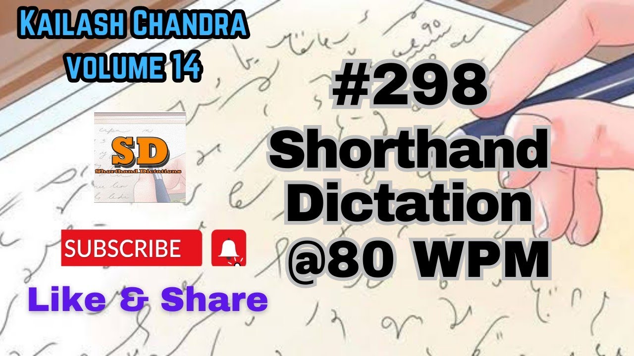 #298 | @80 wpm | Shorthand Dictation | Kailash Chandra | 840 words |  Volume 14