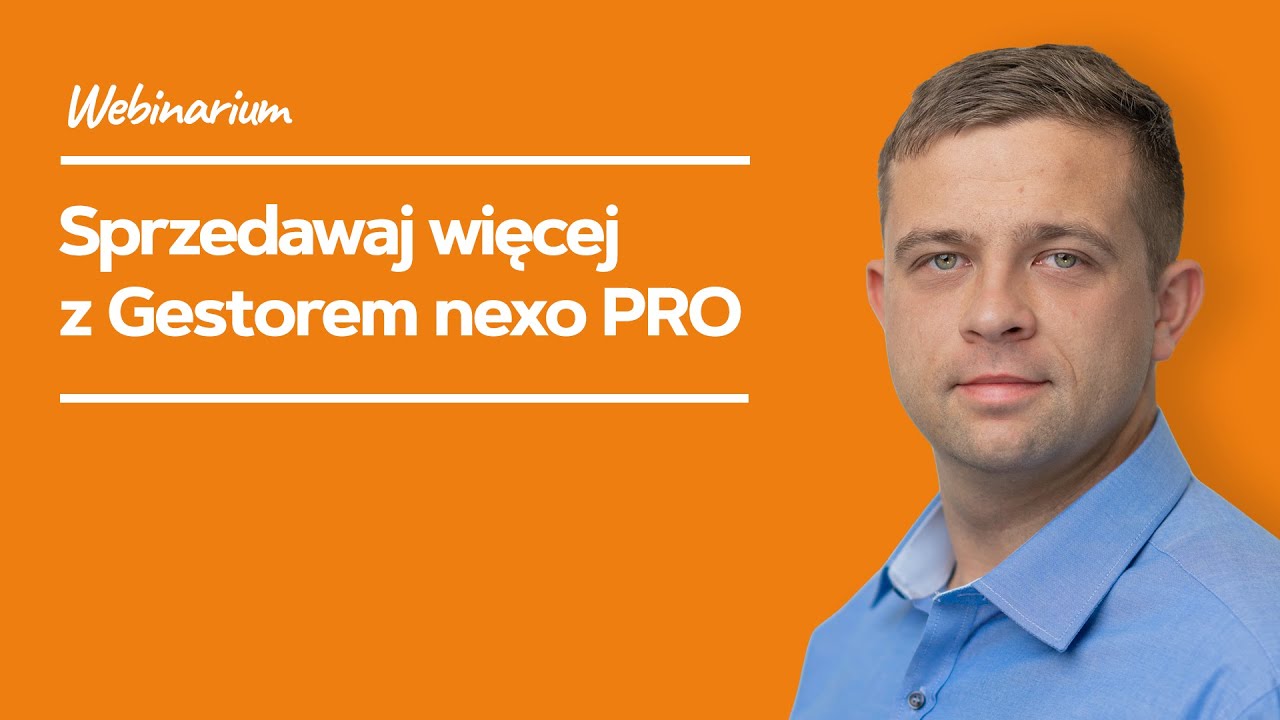 Sprzedawaj więcej z Gestorem nexo PRO