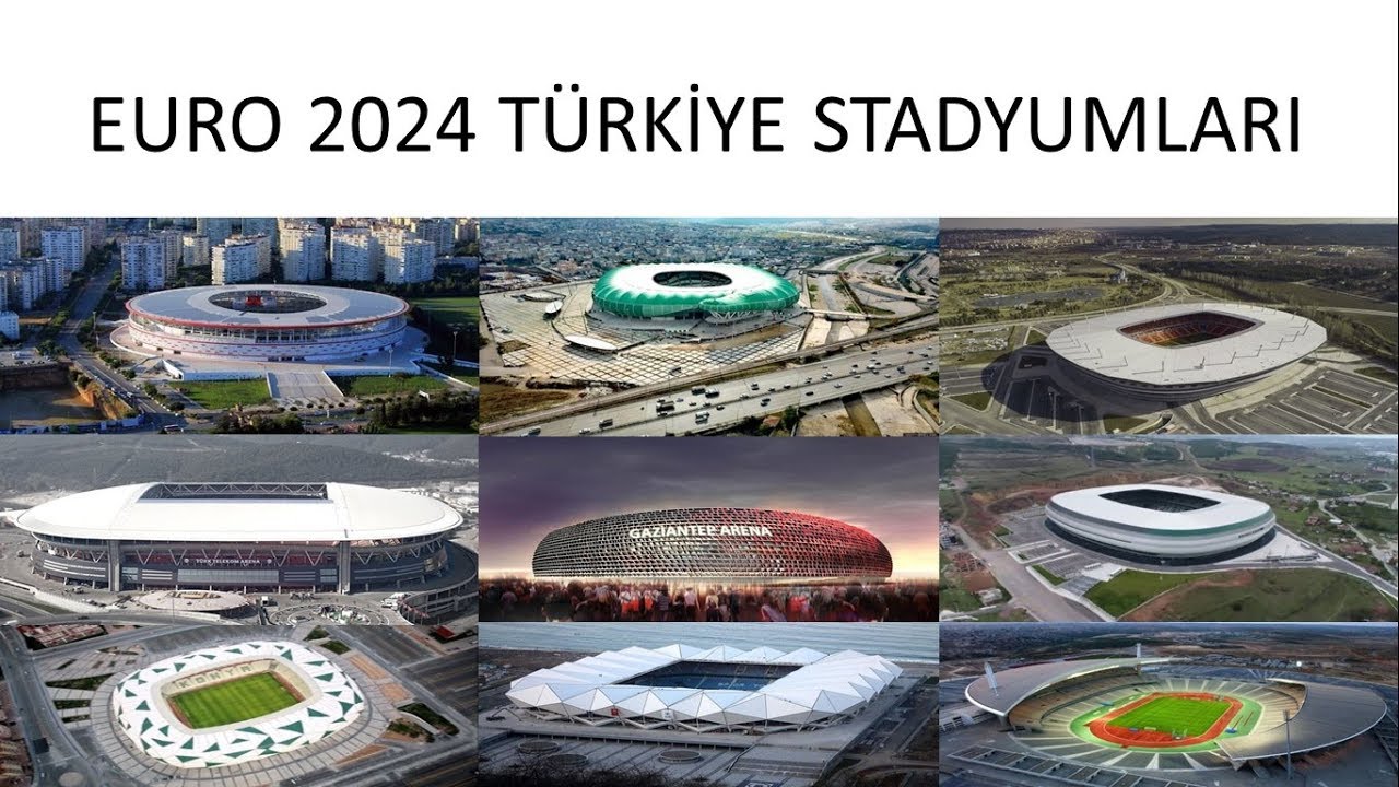 UEFA EURO 2024 TÜRKİYE STADYUMLARI