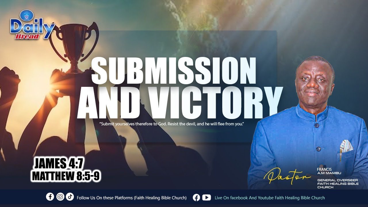 || Daily Bread ||  SUBMISSION AND VICTORY || Pst. Francis A.M. Mambu || (01/10/2026)