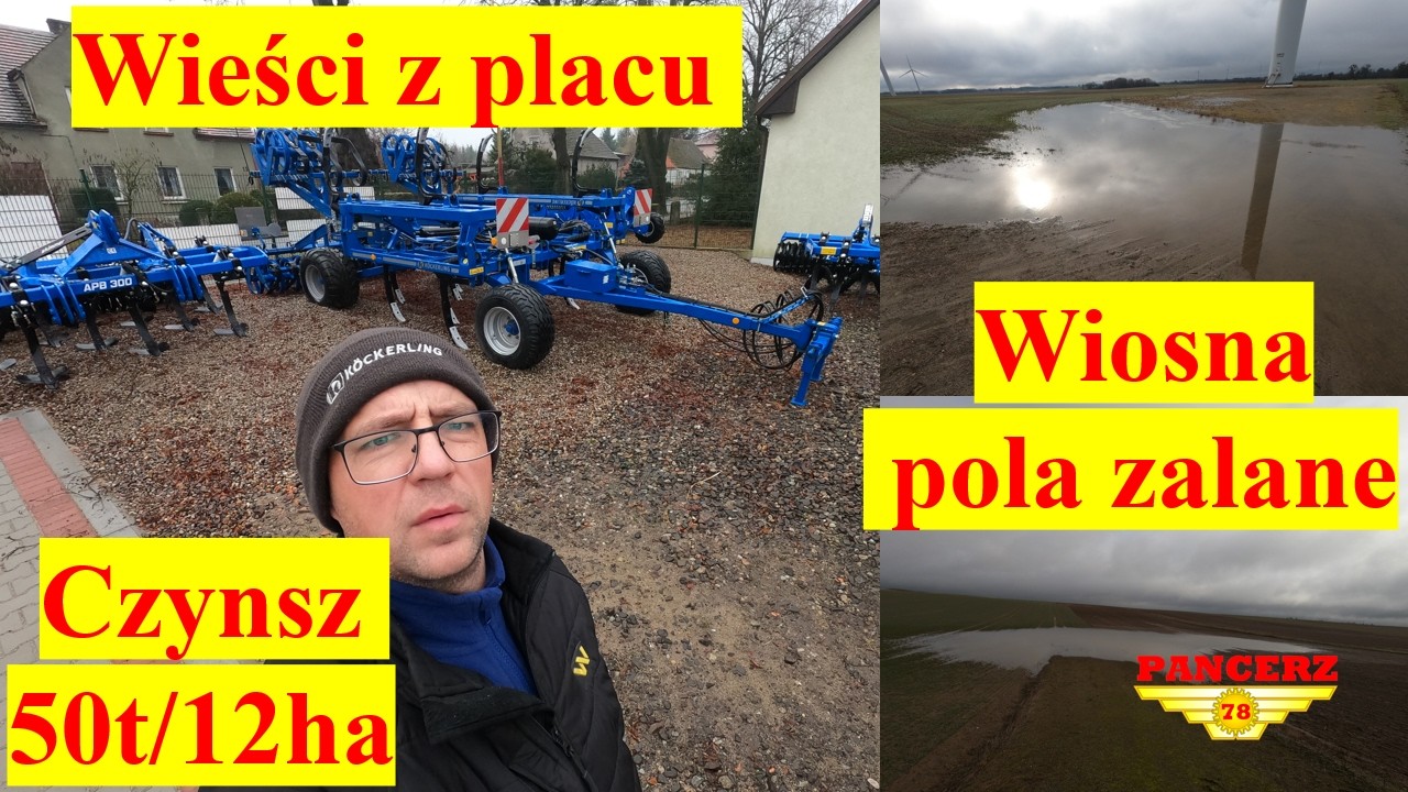 24-02-2026 Wieści z placu Wiosna pola zalane Rekordowy czynsz 50t/12ha