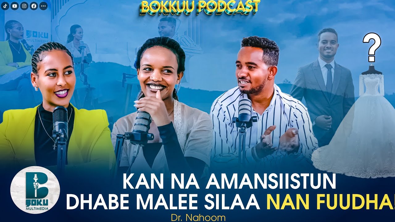 Kan na amansiistun dhabe malee silaa nan fuudha!  Dr. Naahoom Giruum