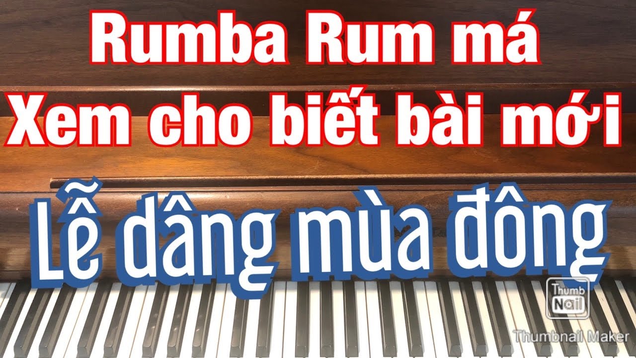 Hướng dẫn đệm Thánh Ca Piano: Lễ Dâng Mùa Đông