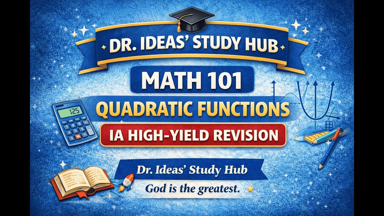 MATH 101 IA PREP: QUADRATICS