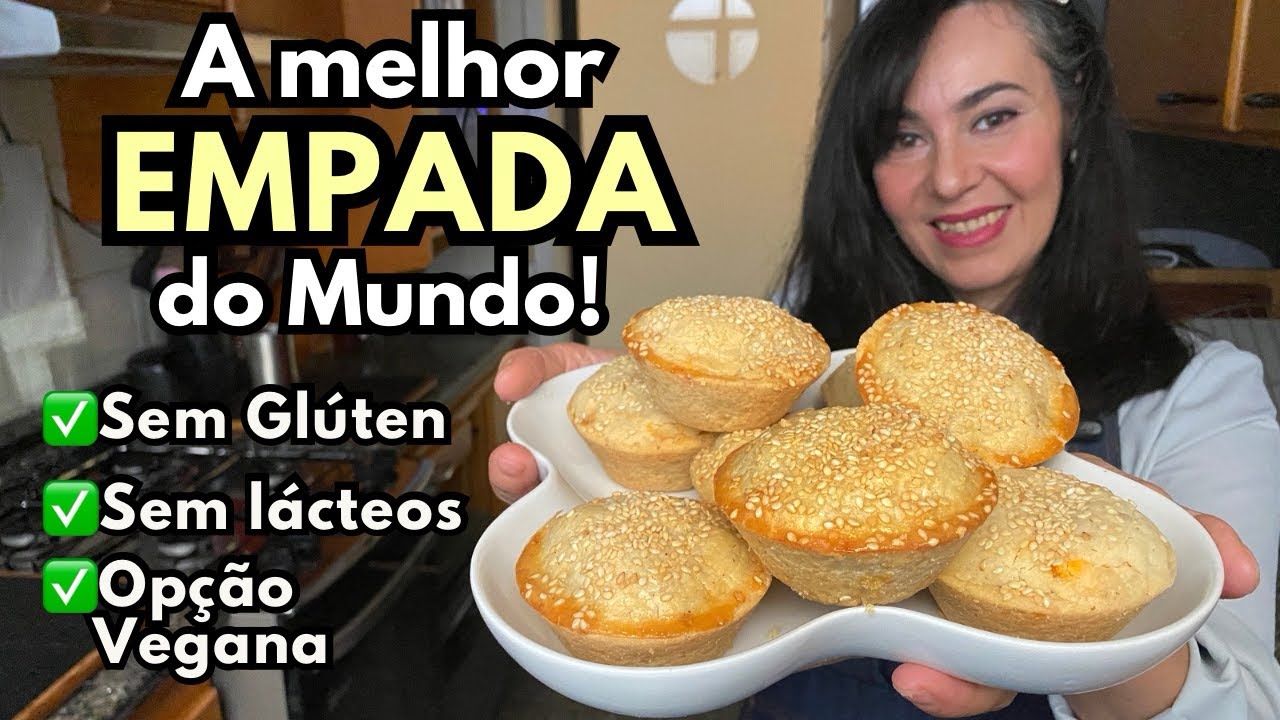 A Melhor EMPADINHA SEM GLÚTEN, SEM LEITE E COM OPÇÃO VEGANA | Com “massa podre” Fácil  e DELICIOSA!