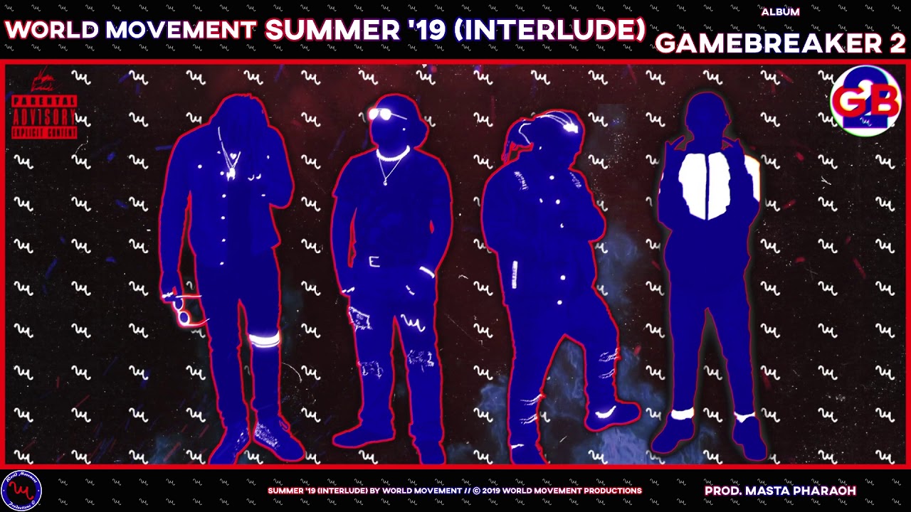 World Movement - Summer '19 (Interlude) (AudioVisual)