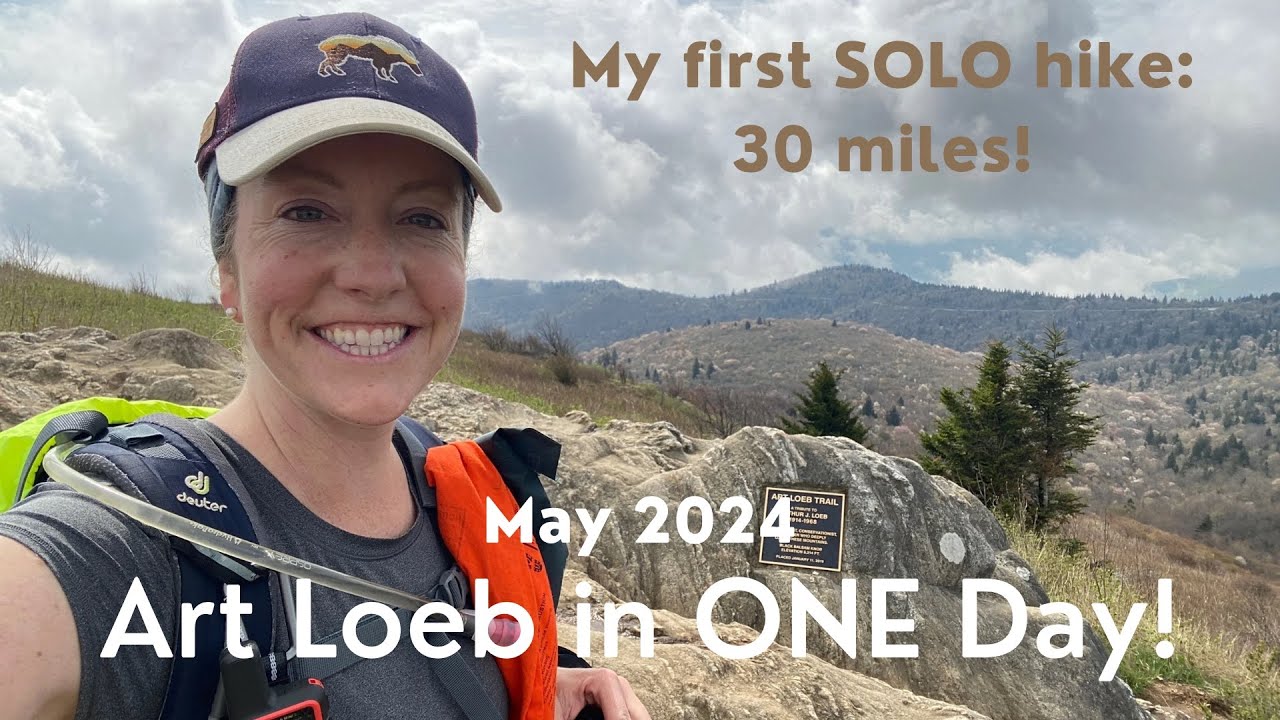 30-mile hike, ONE day: Art Loeb Trail Thru Hike
