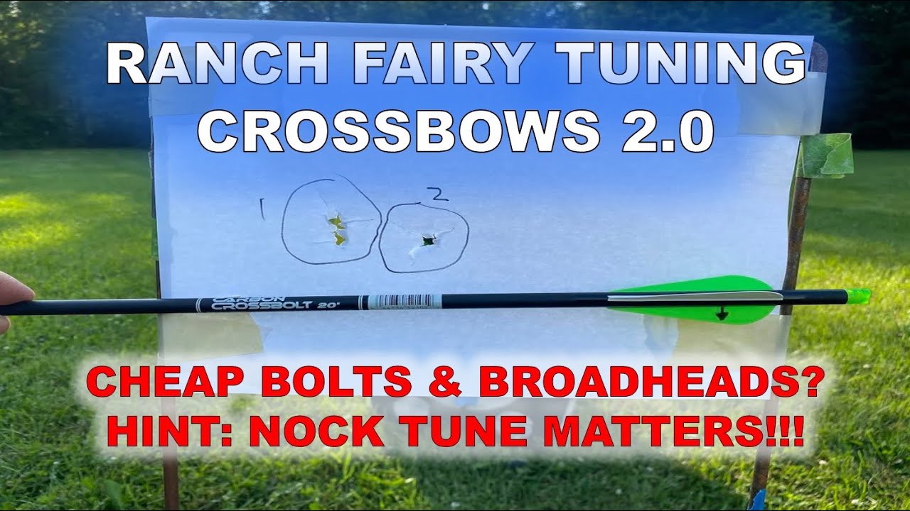 Ranch Fairy Crossbow Bolt Tuning 2.0 - Cheap Bolts & Broadhead Flight