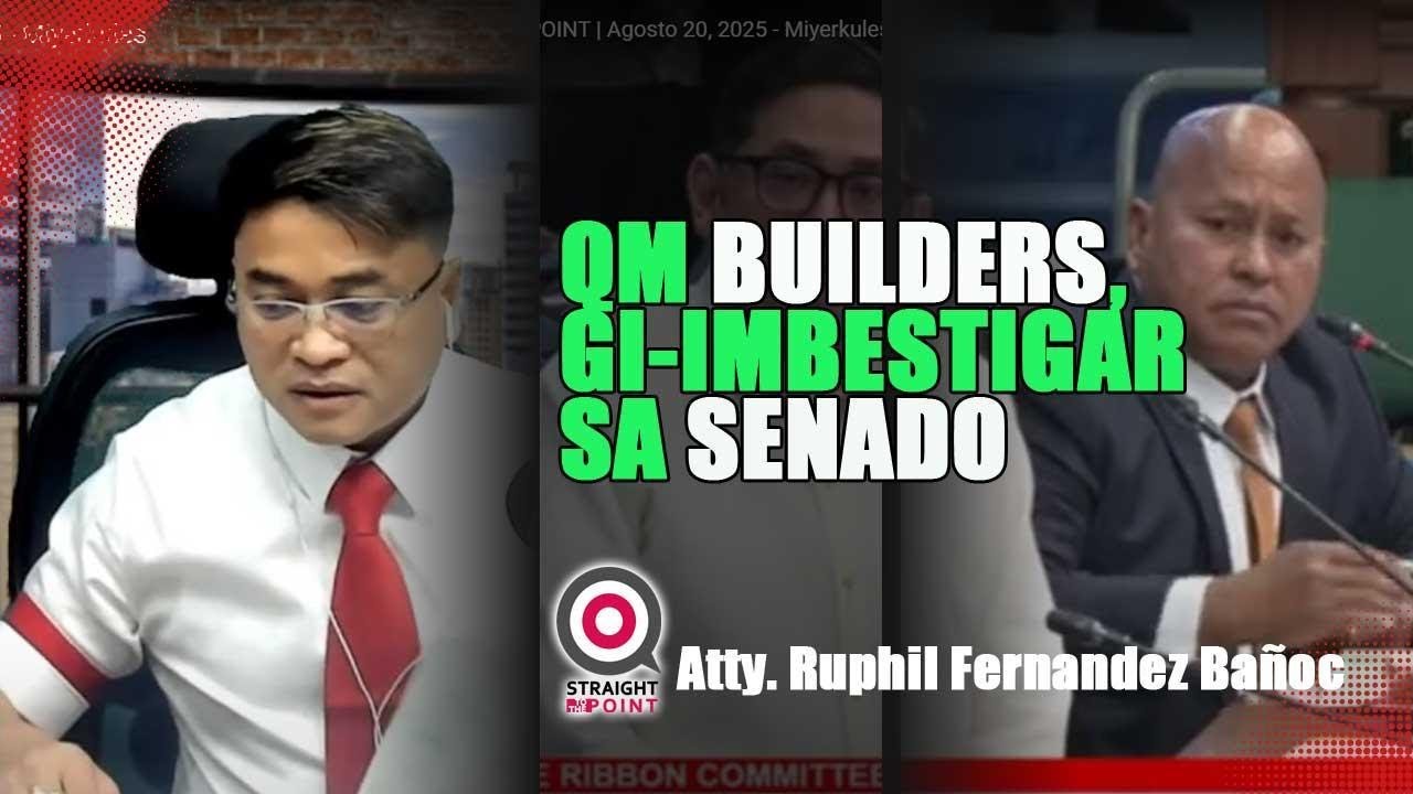 QM BUILDERS, GI-IMBESTIGAR SA SENADO  Unsa’y ilang tubag