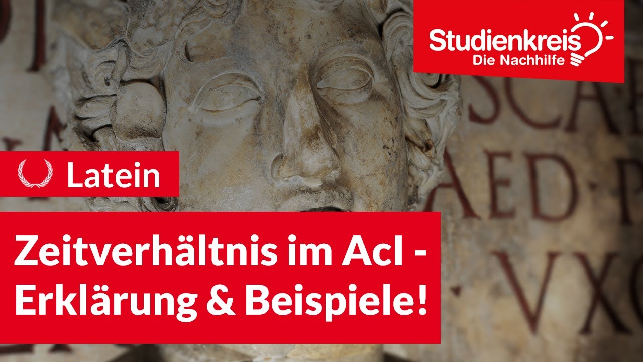 Zeitverhältnis im AcI - Erklärung & Beispiele! | Latein verstehen mit dem Studienkreis