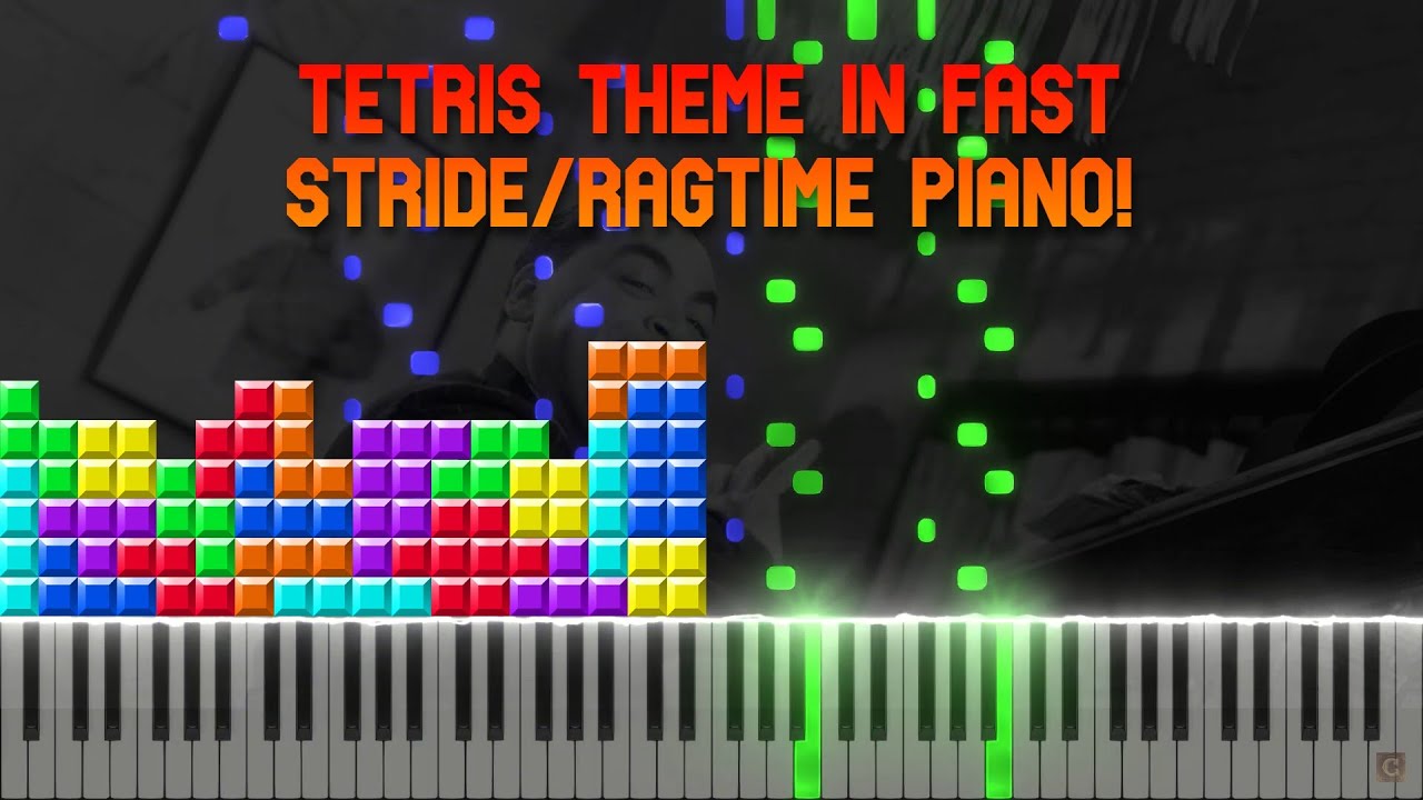 Tetris Theme In Fast Stride/Ragtime Piano!