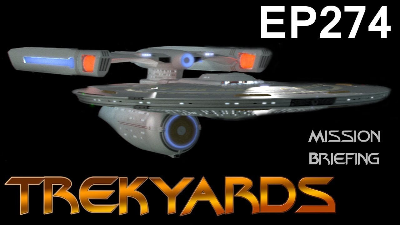 Trekyards EP274 - USS William Clark