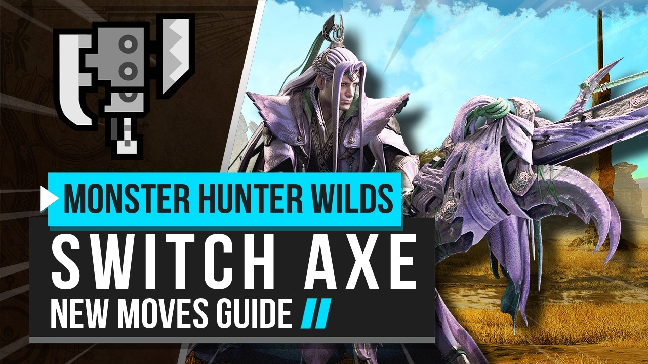 Monster Hunter Wilds | Руководство по новым приёмам Switch Axe