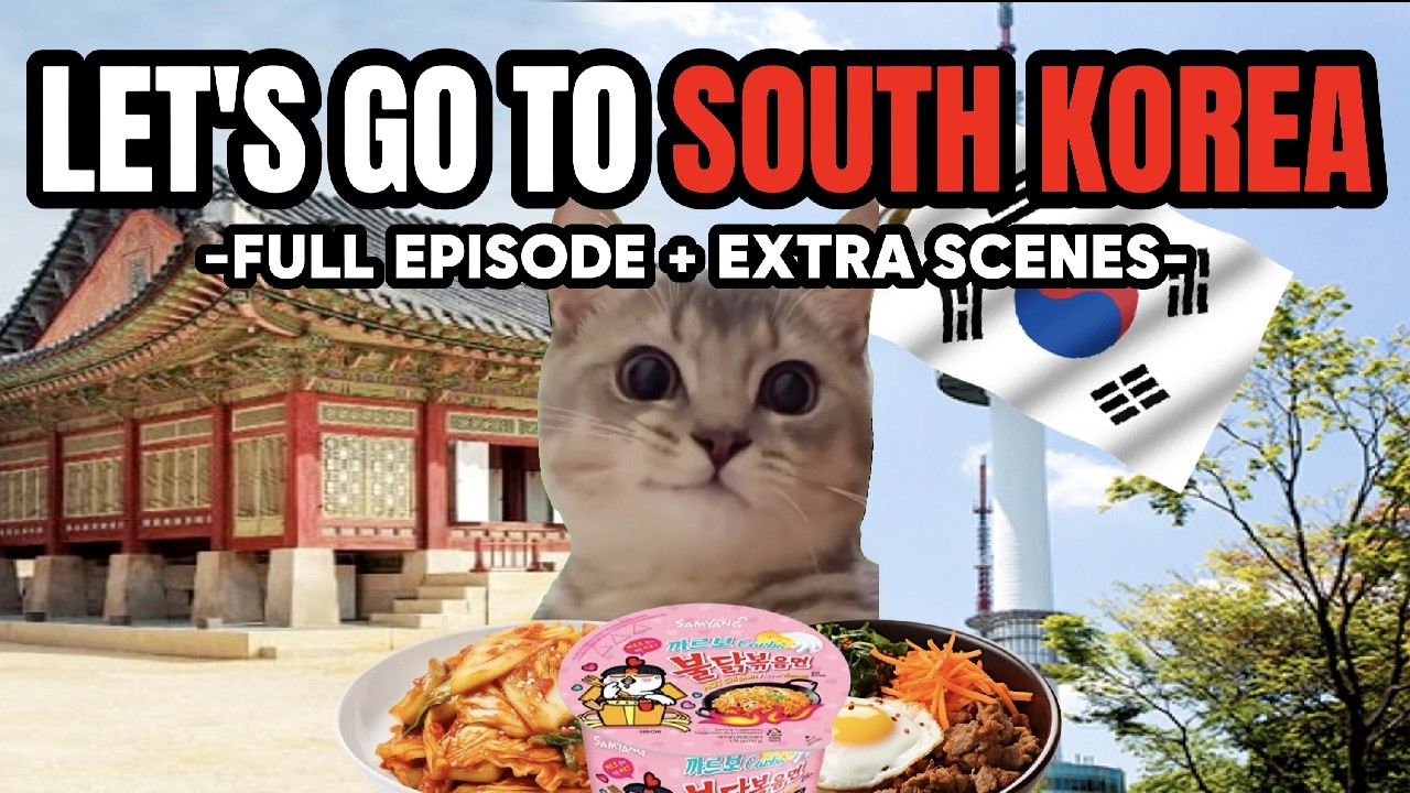 CAT MEMES: LET''S GO TO SOUTH KOREA FULL EPISODE + EXTRA SCENES