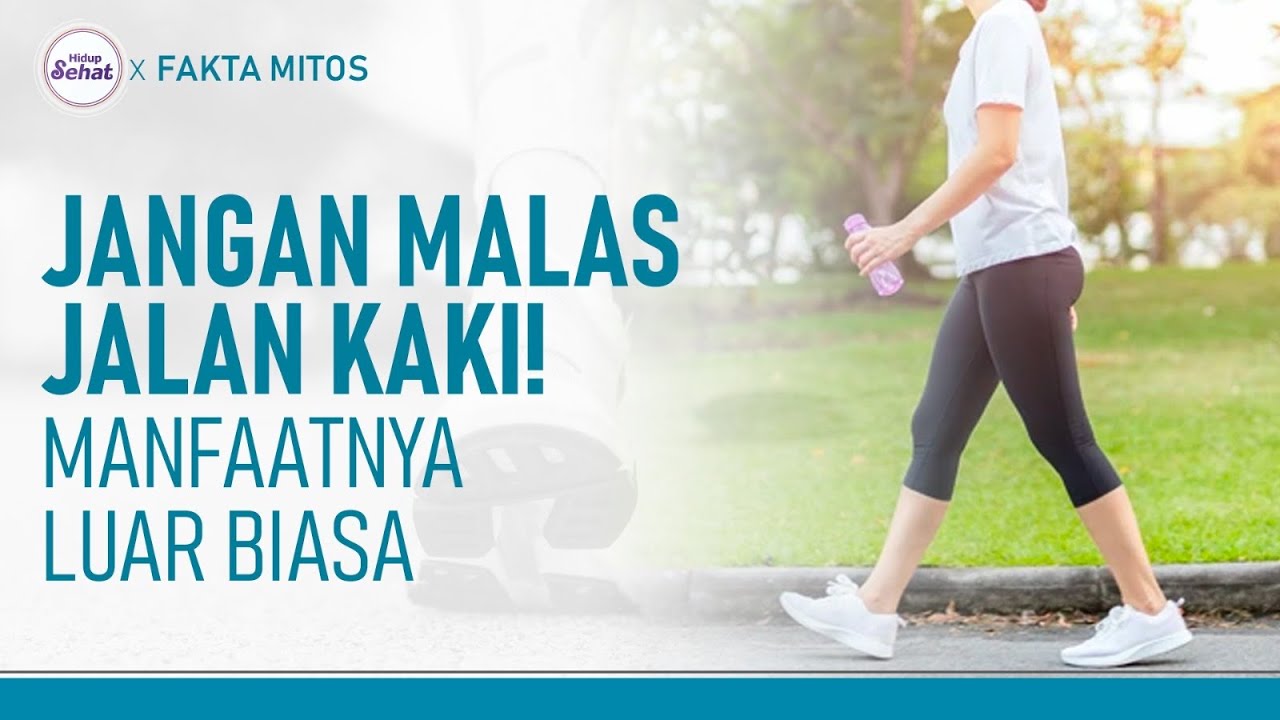 Ini Manfaat yang Didapatkan Jika Rajin Berjalan Kaki | Hidup Sehat tvOne